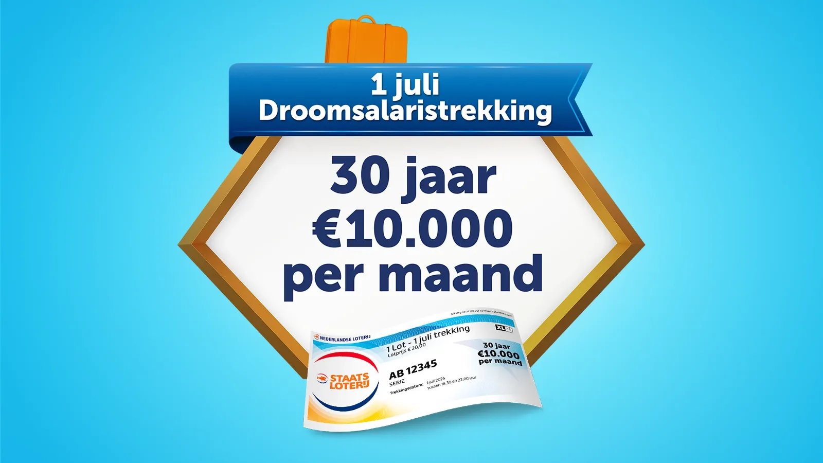 1 juli Droomsalaristrrekking met prijs van 30 jaar €10.000 per maand en Staatslot afbeelding