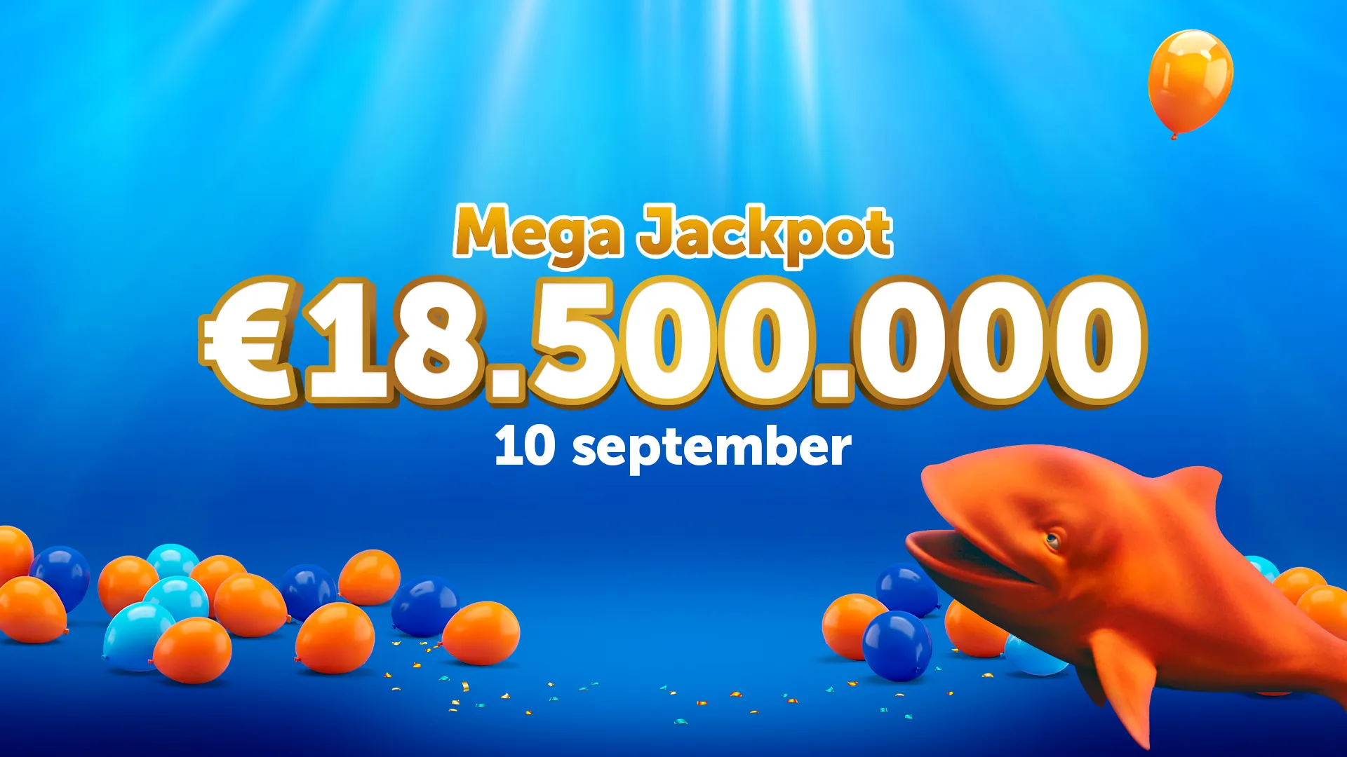 Mega Jackpot van 18.500.000 voor 10 september met ballonnen en een vis