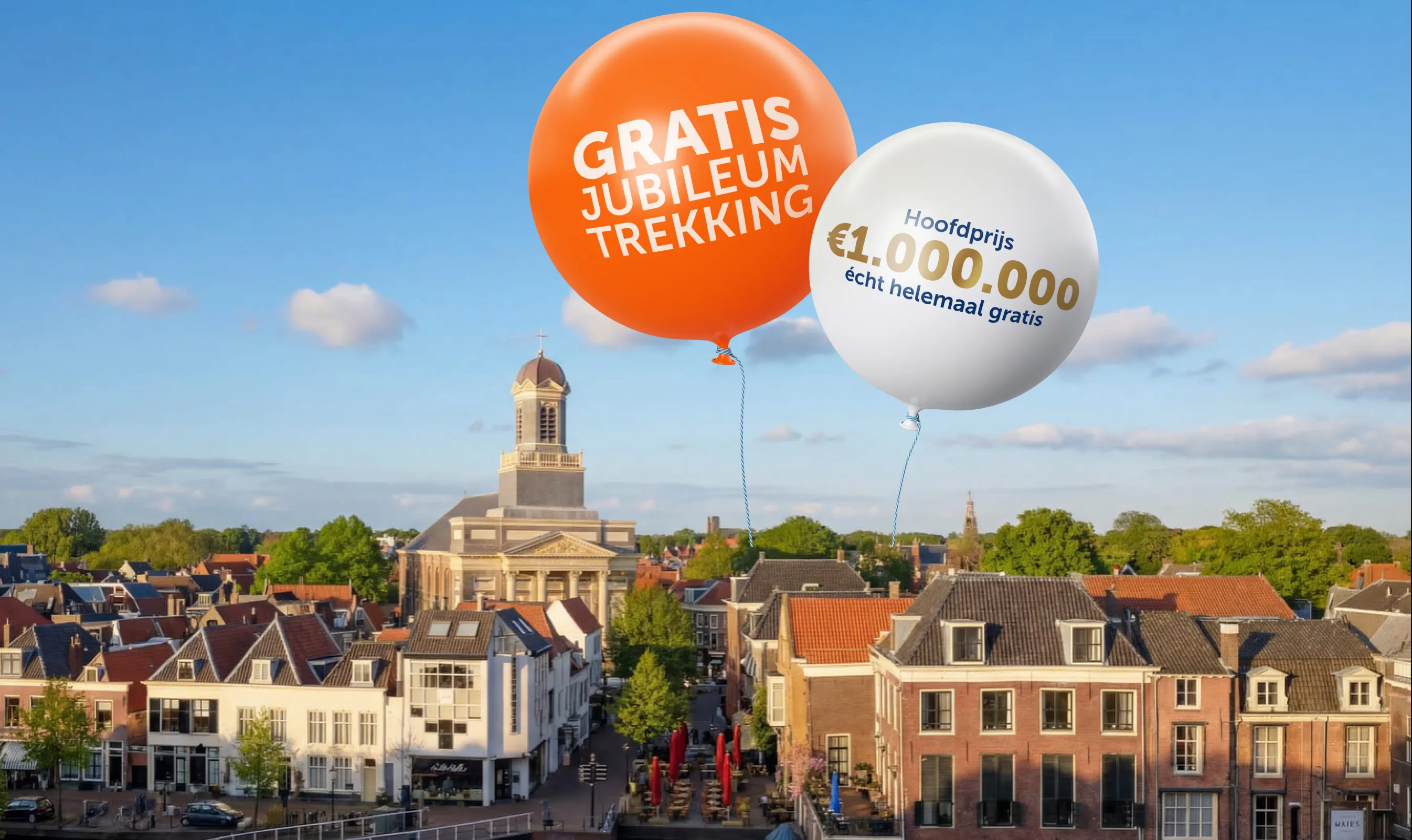 Luchtfoto van een stad met twee ballonnen, een met tekst 'GRATIS JUBILEUM TREKKING' en de ander met 'Hoofdprijs €1.000.000 echt helemaal gratis'.
