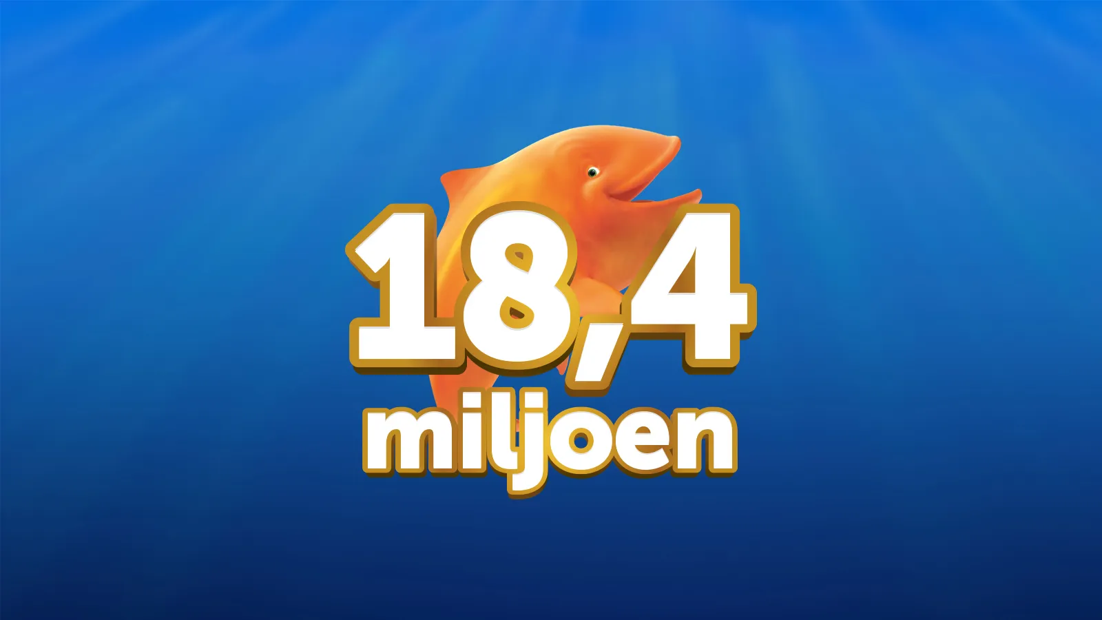 Jackpot van 18,4 miljoen met een vrolijke vis op een blauwe achtergrond.