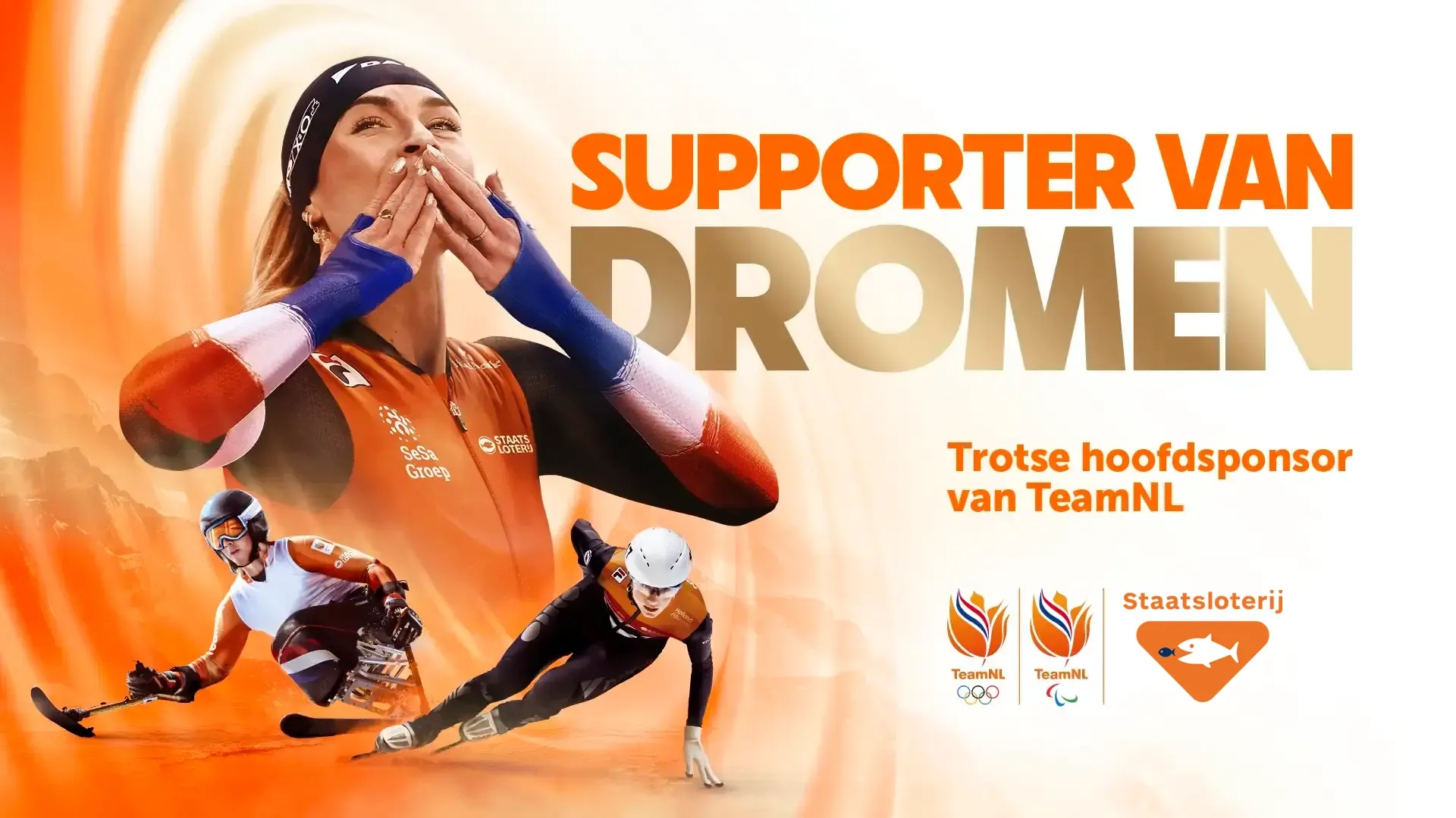TeamNL atleten in actie met de tekst 'Supporter van Dromen' en Staatsloterij logo.