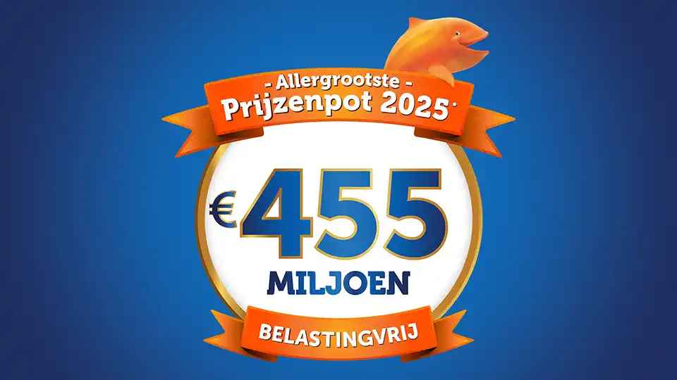 Allergrootste Prijzenpot 2025 met een bedrag van 455 miljoen, belastingvrij.