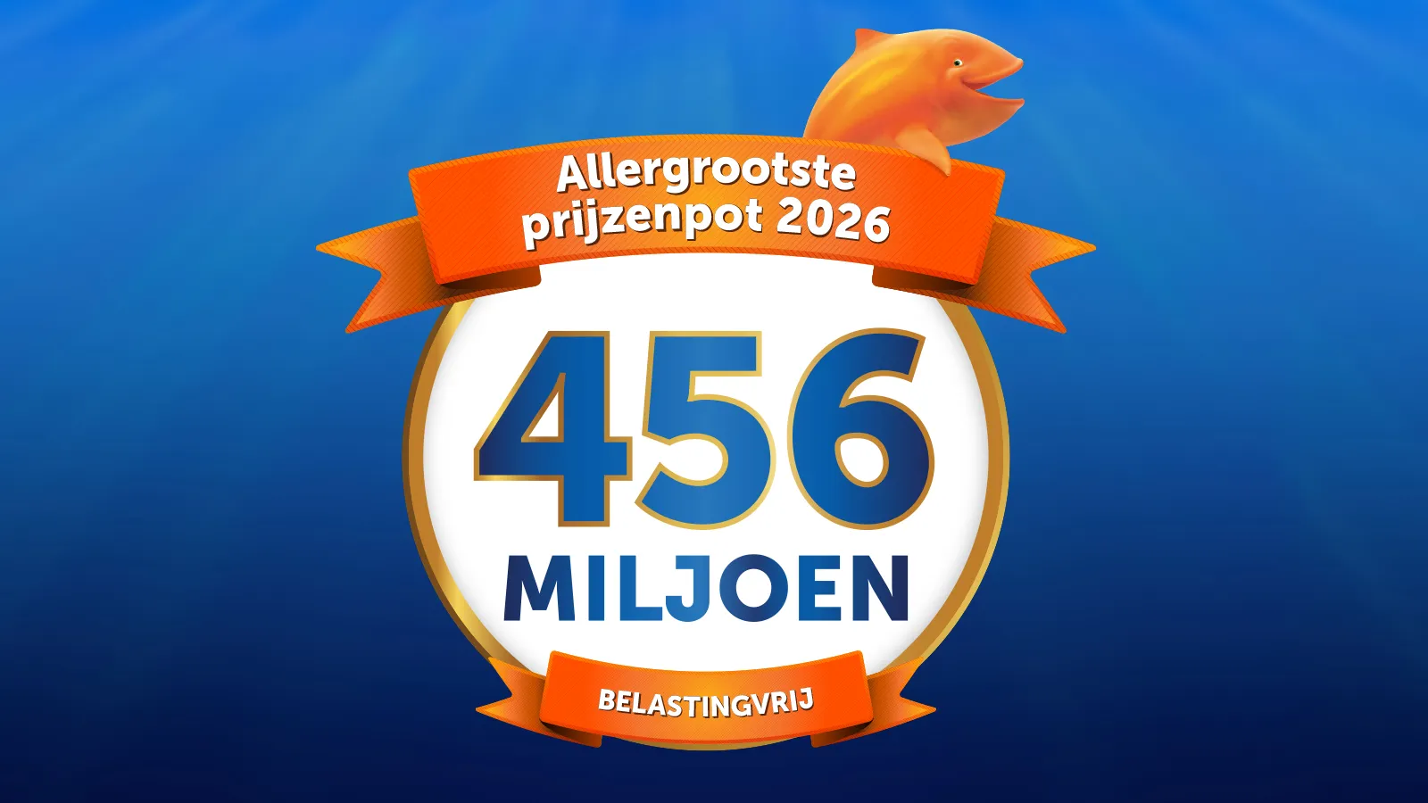 Allergrootste prijzenpot 2026 met het bedrag 456 miljoen, belastingvrij