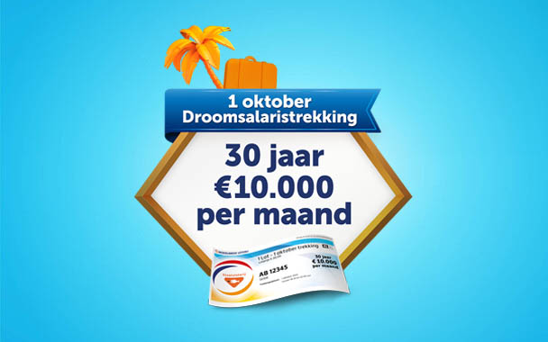 1 oktober Droomsalaristrekking, 30 jaar €10.000 per maand